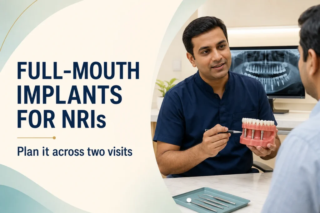 Full-mouth dental implant planning for NRIs across two visits to India