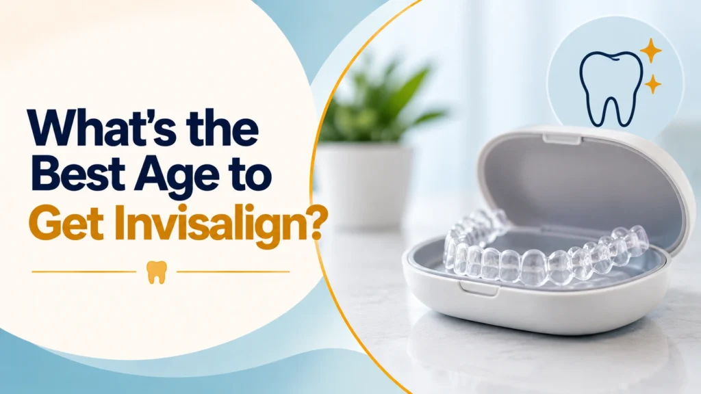 best age for invisalign