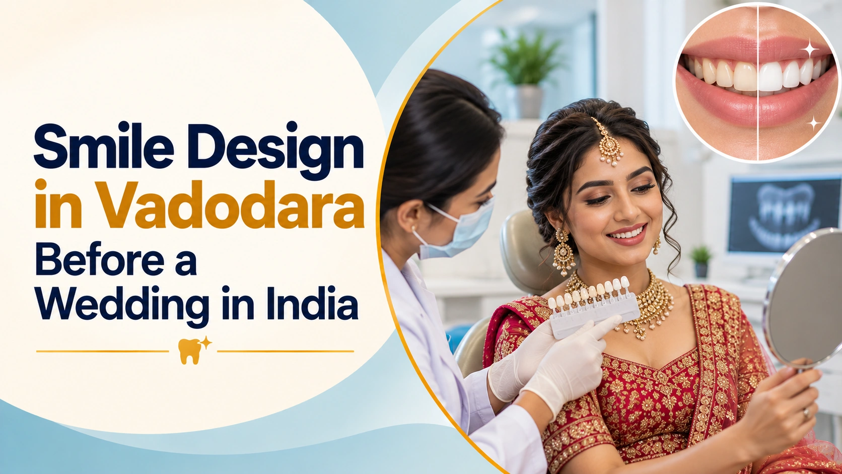 smile design in vadodara for nri